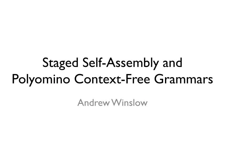 staged self assembly and polyomino context free grammars