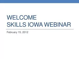 Welcome Skills Iowa Webinar