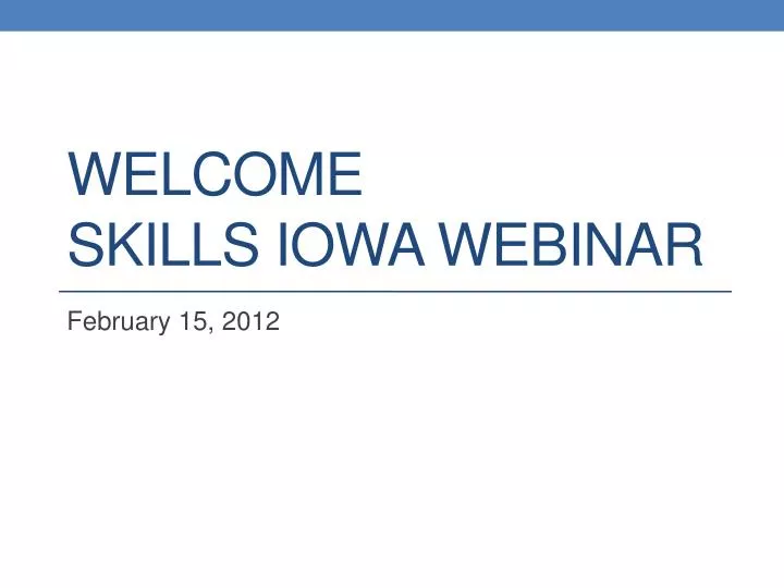 welcome skills iowa webinar