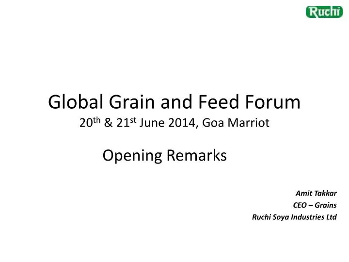 global grain and feed forum 20 th 21 st june 2014 goa marriot