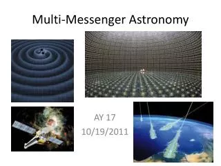 Multi-Messenger Astronomy