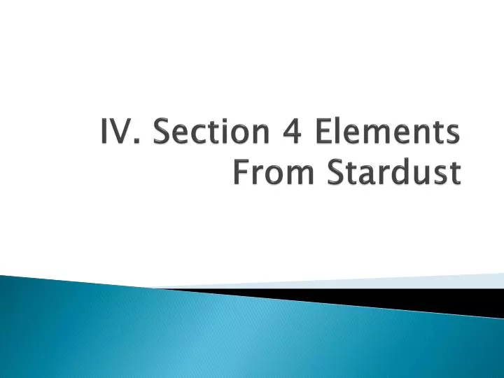 iv section 4 elements from stardust
