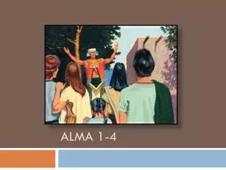 Alma 1-4