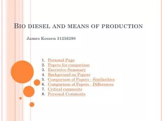 Bio diesel and means of production