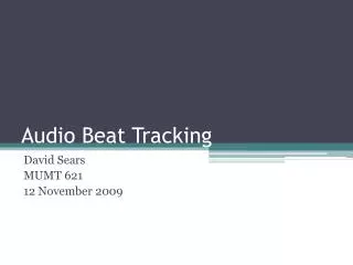 Audio Beat Tracking