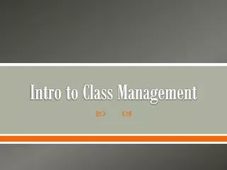 Intro to Class Management