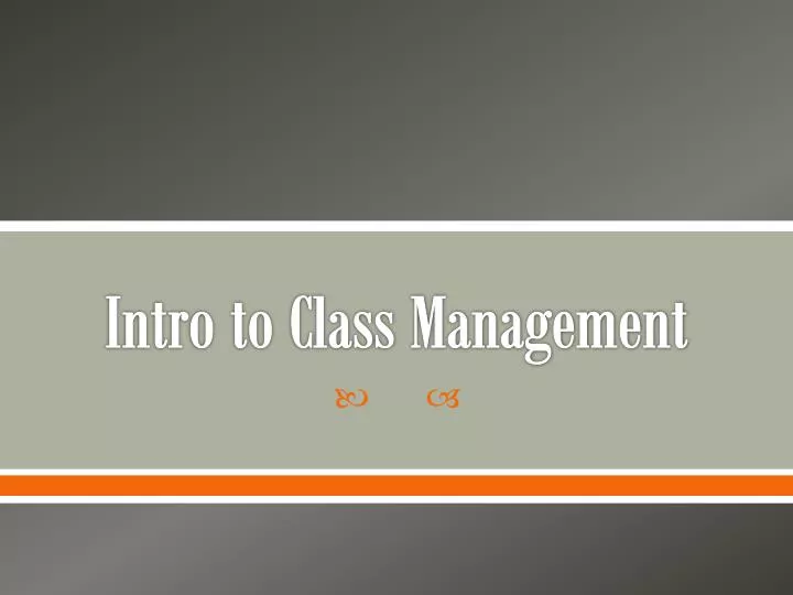 intro to class management