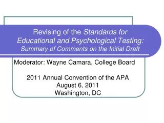 Moderator: Wayne Camara , College Board 2011 Annual Convention of the APA August 6, 2011