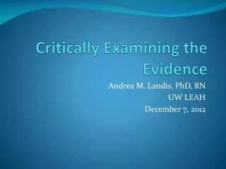 Critically Examining the Evidence