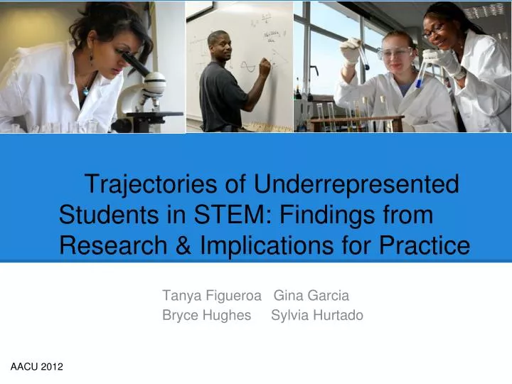 trajectories of underrepresented students in stem findings from research implications for practice