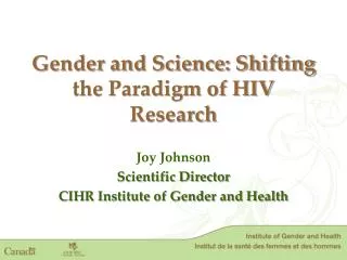 Gender and Science: Shifting the Paradigm of HIV Research