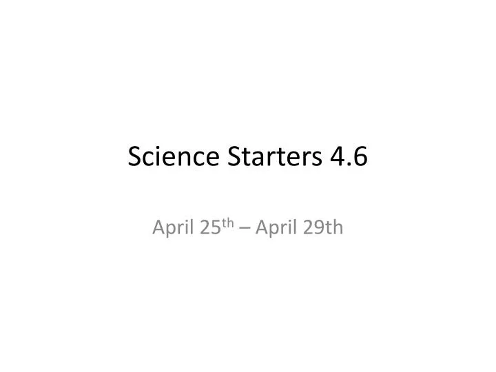 science starters 4 6