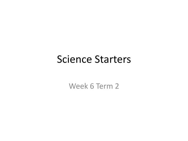 science starters
