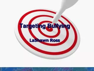 Targeting Bullying