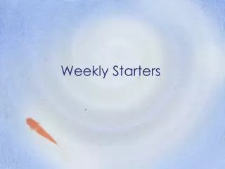 Weekly Starters