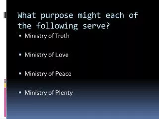 What purpose might each of the following serve?
