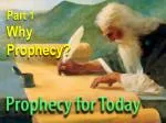 Part 1 Why Prophecy? - slide 1
