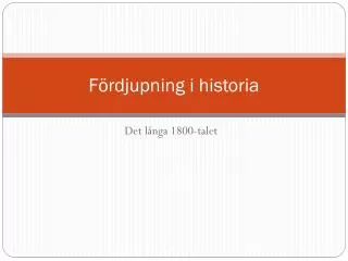 f rdjupning i historia