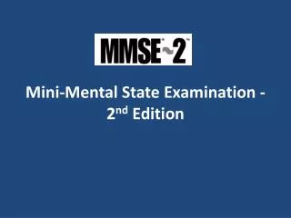 Mini-Mental State Examination - 2 nd Edition