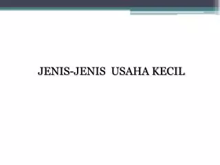 JENIS-JENIS USAHA KECIL