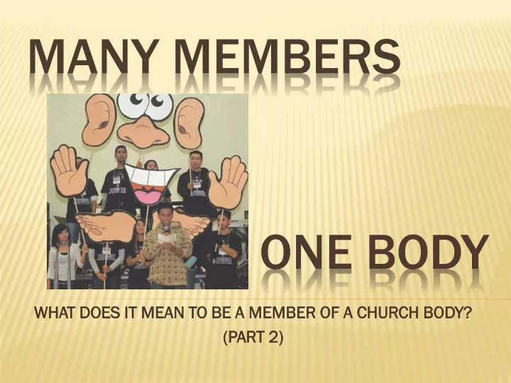 what does it mean to be a member of a church body part 2