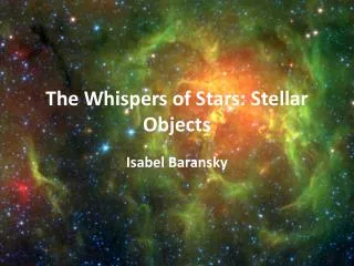 The Whispers of Stars: Stellar Objects