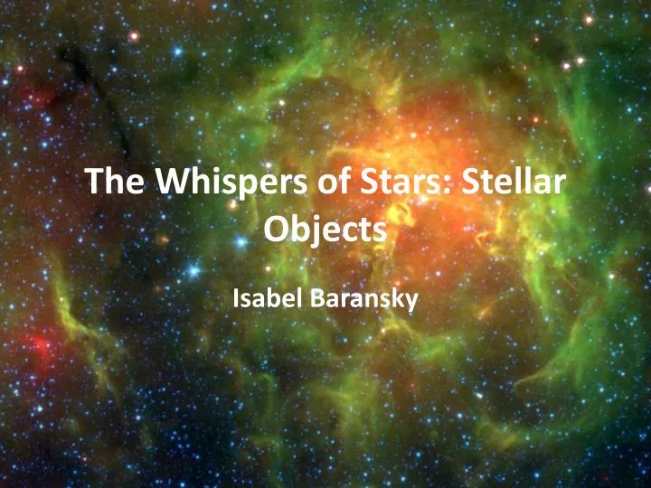 the whispers of stars stellar objects