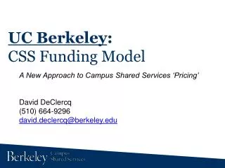 UC Berkeley : CSS Funding Model