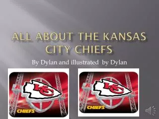 All About The Kansas City Chiefs