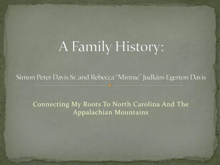 a family history simon peter davis sr and rebecca minnie judkins egerton davis