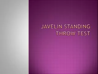 Javelin Standing Throw Test