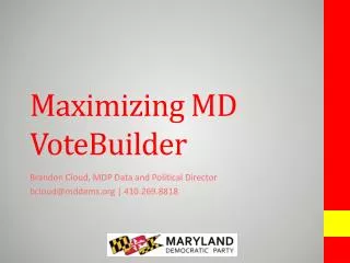 Maximizing MD VoteBuilder