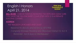 English I Honors April 21, 2014