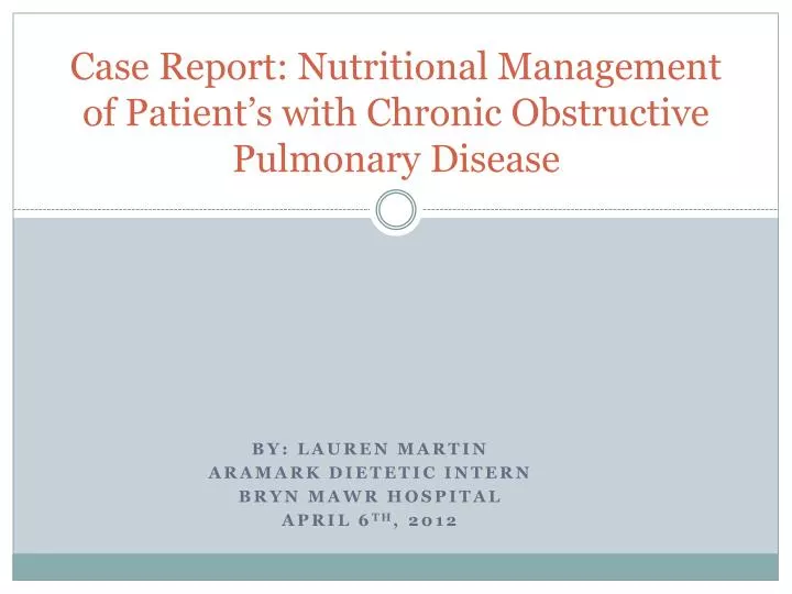 case report nutritional management of patient s with chronic obstructive pulmonary disease