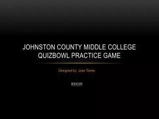 Johnston county middle college quizbowl Practice game