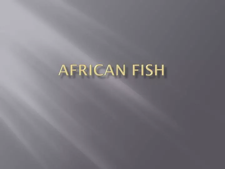 african fish