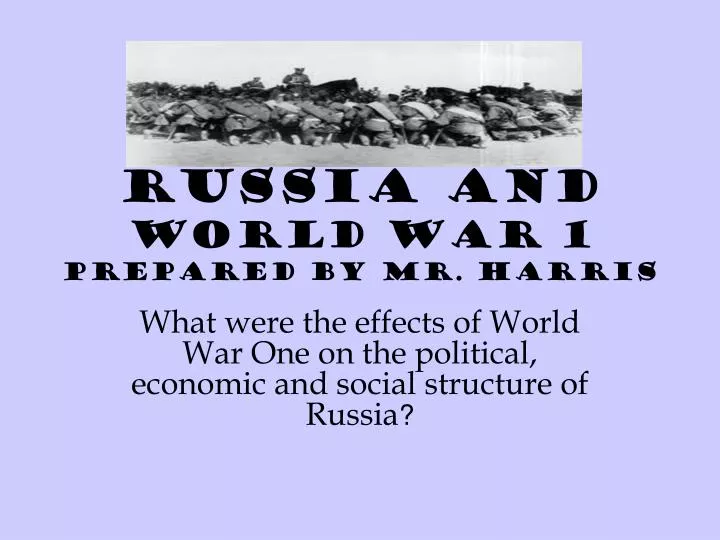 russia and world war 1 prepared by mr harris