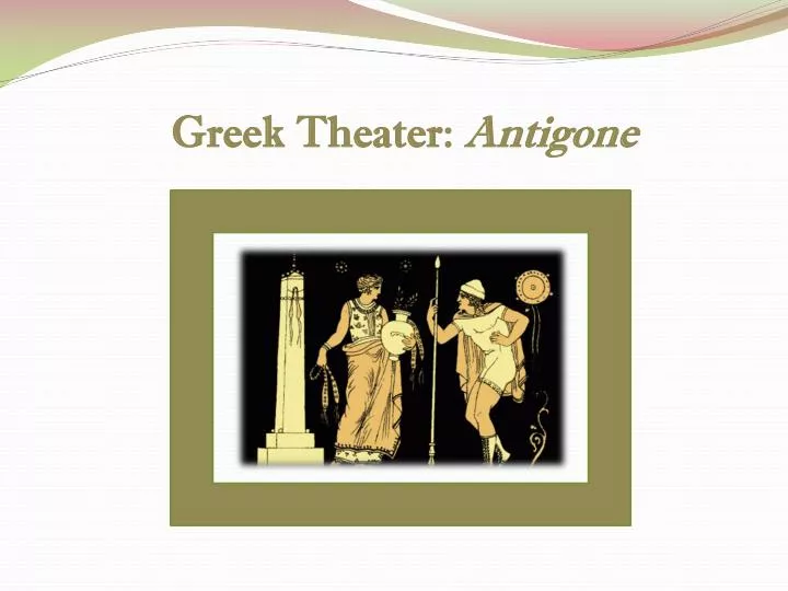 greek theater antigone