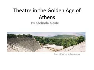 Theatre in the Golden Age of Athens