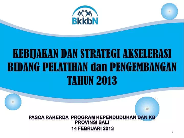 kebijakan dan strategi akselerasi bidang pelatihan dan pengembangan tahun 2013