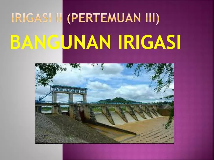 irigasi ii pertemuan iii