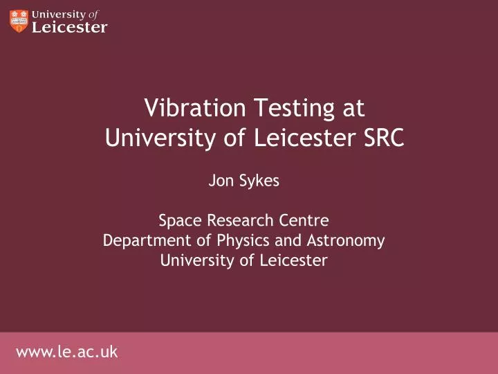 vibration testing at university of leicester src