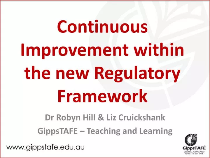 continuous improvement within the new regulatory framework