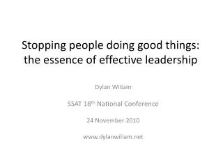 Stopping people doing good things: the essence of effective leadership