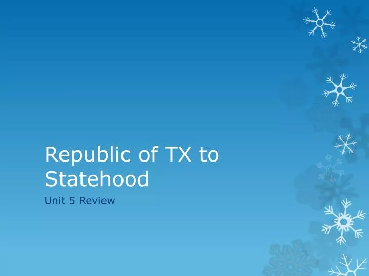 republic of tx to statehood