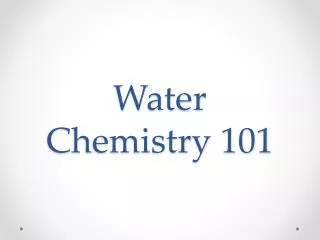 Water Chemistry 101
