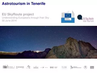 Astrotourism in Tenerife EU SkyRoute project Understanding Europeans through their Sky