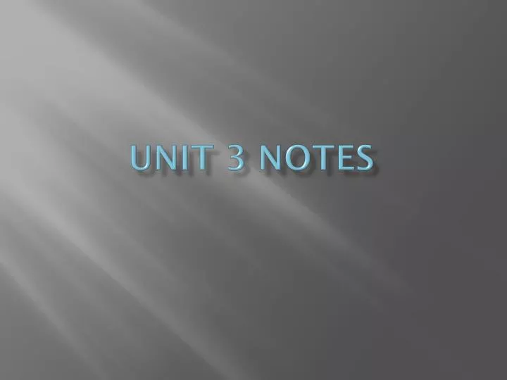 unit 3 notes