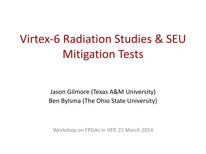 virtex 6 radiation studies seu mitigation tests