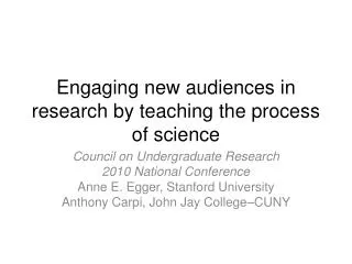 Engaging new audiences in research by teaching the process of science